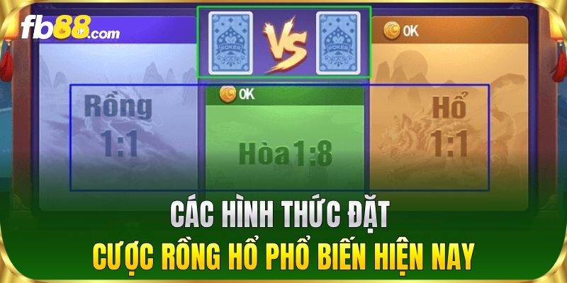 Các hình thức đặt cược Rồng Hổ phổ biến hiện nay
