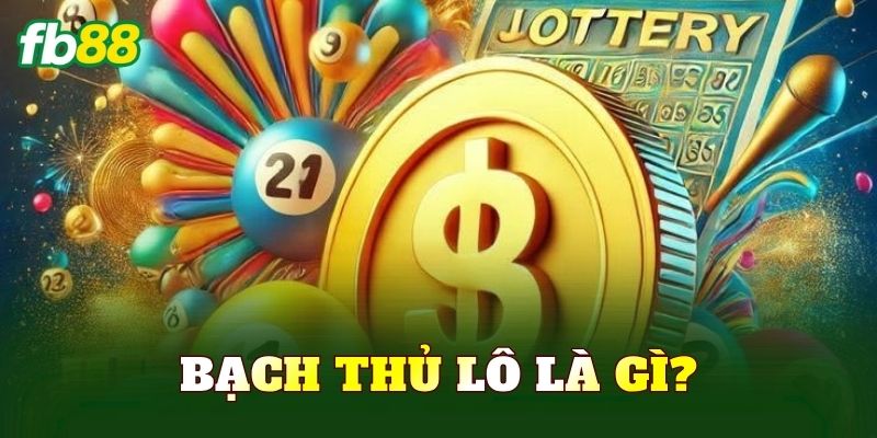 Bạch thủ lô là gì?