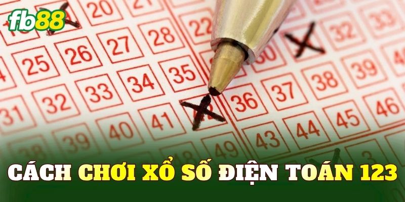 Cách chơi xổ số điện toán 123