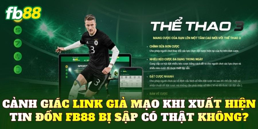 Cảnh giác link giả mạo khi xuất hiện tin đồn FB88 bị sập có thật không