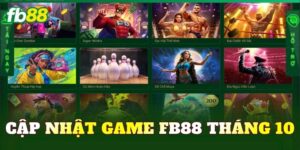 Cập Nhật Game FB88 Tháng 10