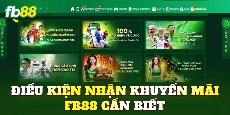 Điều kiện nhận khuyến mãi FB88 cần biết
