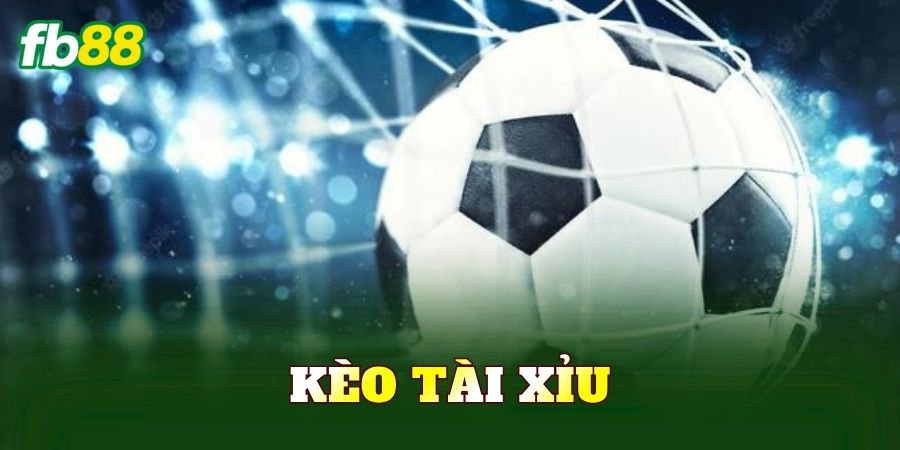 Kèo Tài Xỉu