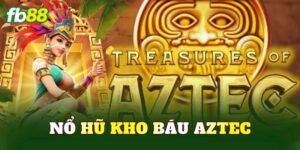 Nổ Hũ Kho Báu Aztec