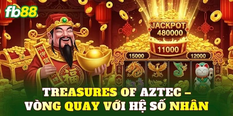 Treasures of Aztec – Vòng quay với hệ số nhân